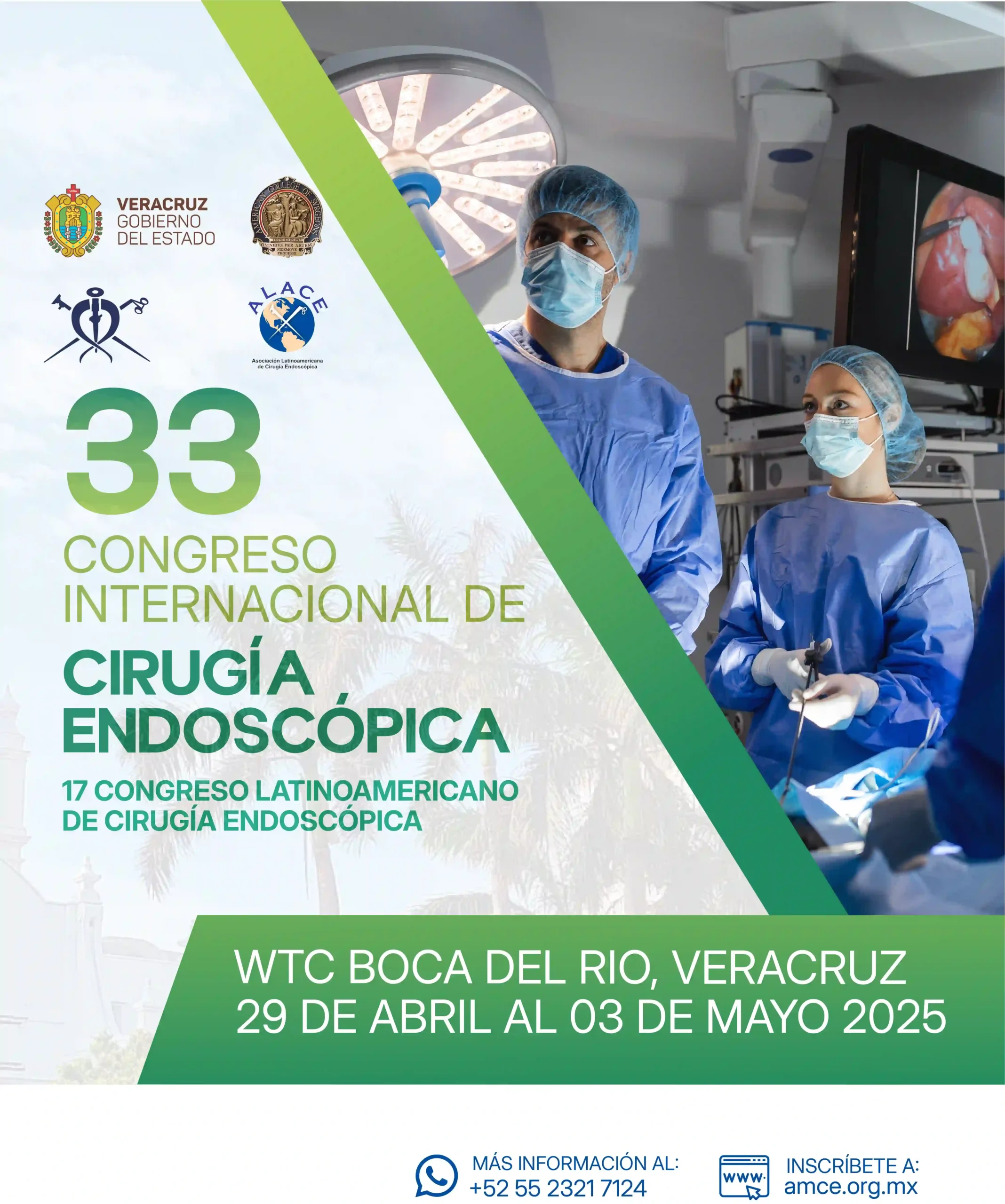 33 Congreso Internacional de Cirugía Endoscópica - 17 Congreso Latinoamericano, WTC Boca del Río, Veracruz, 29 abril al 3 mayo 2025
